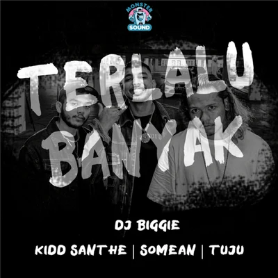 Terlalu Banyak 專輯 Kidd Santhe/Altimet