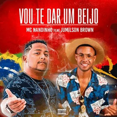 Vou Te Dar um Beijo 專輯 Mc Nandinho