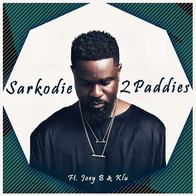 2 Paddies 專輯 Sarkodie