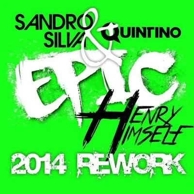 Epic (Henry Himself 2014 Rework) 專輯 Sandro Silva