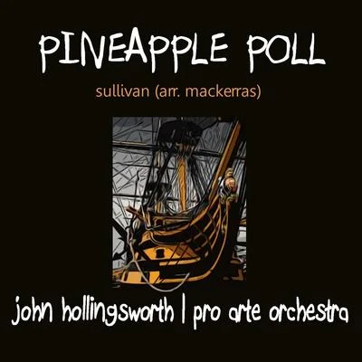 The Pro Arte OrchestraHarry NewstoneMindru Katz Sullivan & MacKerras: Pineapple Poll