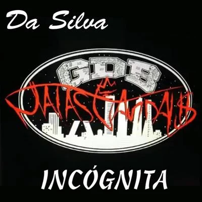 Incógnita 专辑 Da Silva/Matasvandals