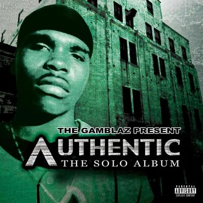 The Gamblaz Present Authentic: The Solo Album 專輯 Authentic