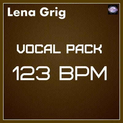 Vocal Pack 123 BPM 專輯 Lena Grig/Nafis