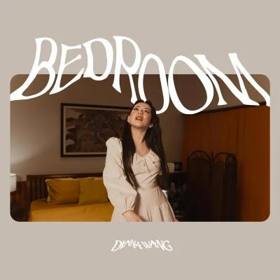 Bedroom 专辑 黄伟晋/王诗安 (Diana Wang)/群星