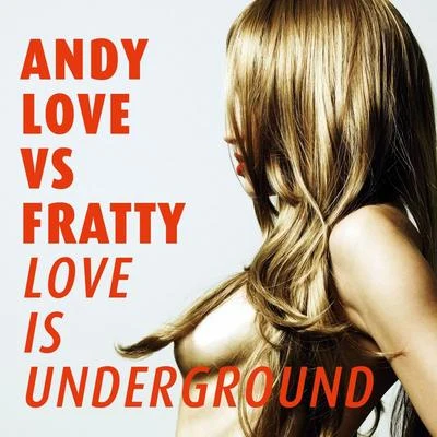 Love is Underground 专辑 Andy Love/Luca Guerrieri