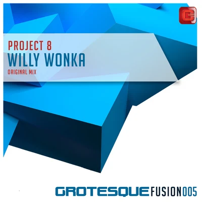 Willy Wonka 專輯 Project 8