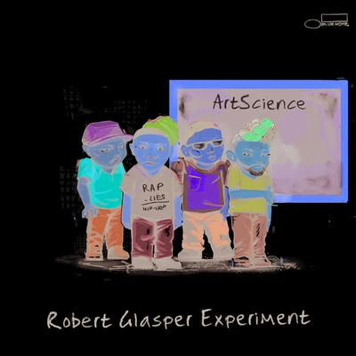 ArtScience 專輯 Robert Glasper Experiment