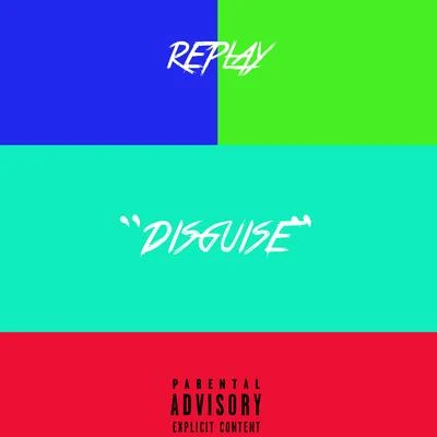 Disguise 專輯 Replay