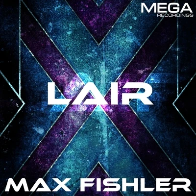 Lair 专辑 Max Fishler