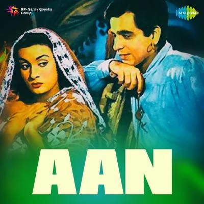 Aan (Original Motion Picture Soundtrack) 专辑 Naushad