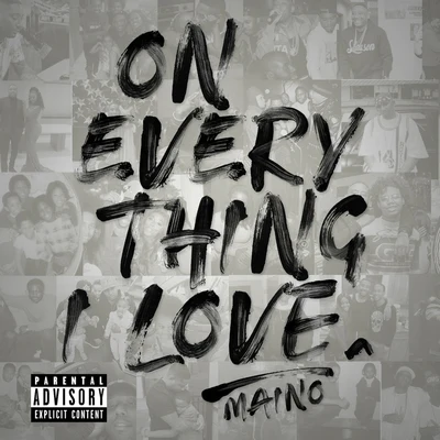 On Everything I Love 專輯 Maino/Gangis Khan/K Koke