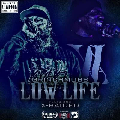 Low Life (feat. X-Raided) 專輯 X-Raided/2dashd/Akévin Javar