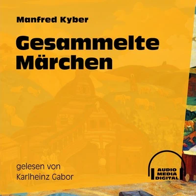 Gesammelte Märchen 專輯 Eduard Mörike/Audio Media Digital Hörbücher/Karlheinz Gabor