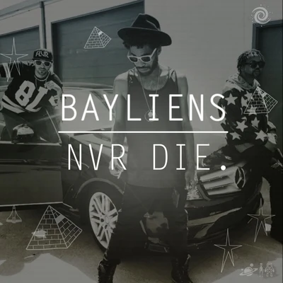 Bayliens Nvr Die. 專輯 Snafu/The Bayliens/Jus Jack/Zyme