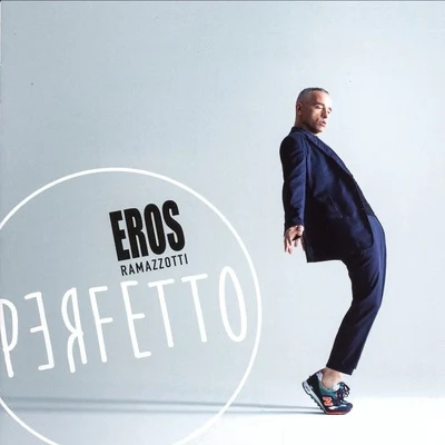 Eros Ramazzotti Perfetto