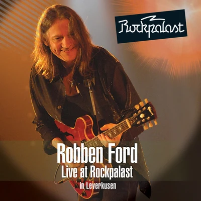 Robben FordJimmy HaslipGary NovakMichael Landau Live at Rockpalast