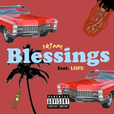 Blessings (feat. Liife) 专辑 Skinny