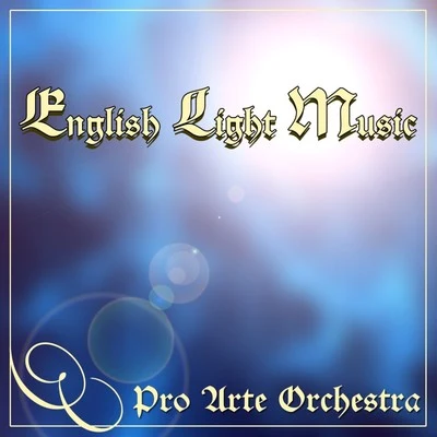 English Light Music 專輯 Pro Arte Orchestra