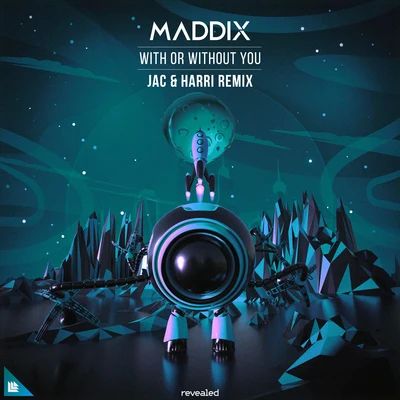 With Or Without You (Jac & Harri Remix) 專輯 Maddix