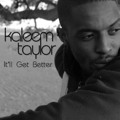 Itll Get Better 專輯 Kaleem Taylor