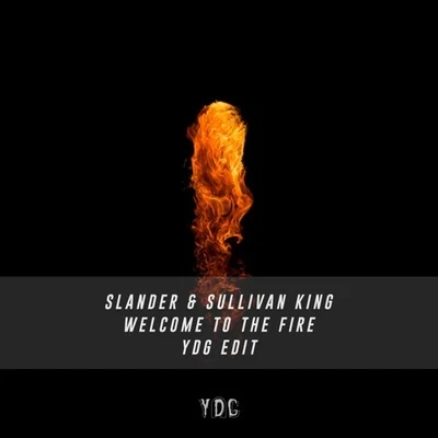 Welcome To The Fire (YDG Edit) 專輯 YDG