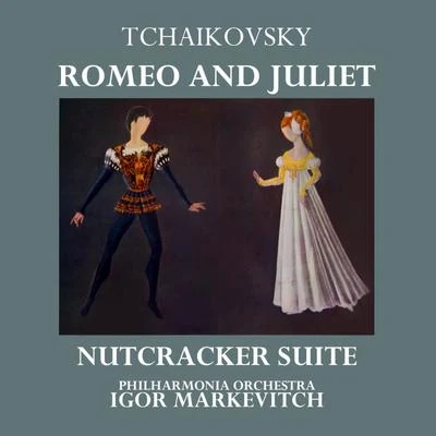 Tchaikovsky: Romeo and Juliet - Nutcracker Suite 專輯 Igor Markevitch/Karl Bohm/Berlin Philharmonic