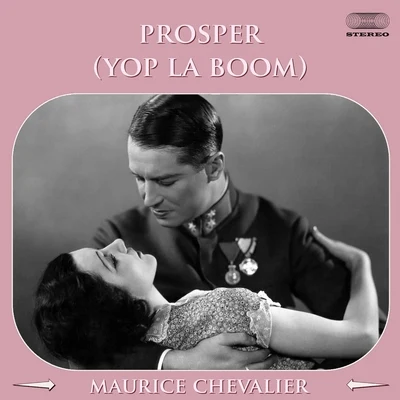 Prosper (Yop la boum!) 专辑 Francis Lemarque/Maurice Chevalier/Georges Brassens/Léo Ferré/Patachou