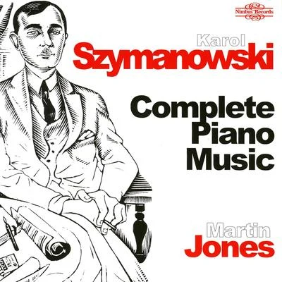 Martin JonesFederico Mompou Szymanowski: Complete Piano Music