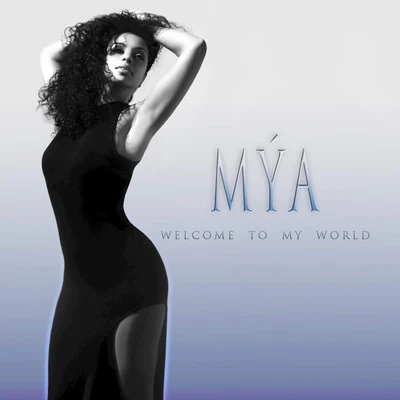 Welcome To My World 專輯 Mya