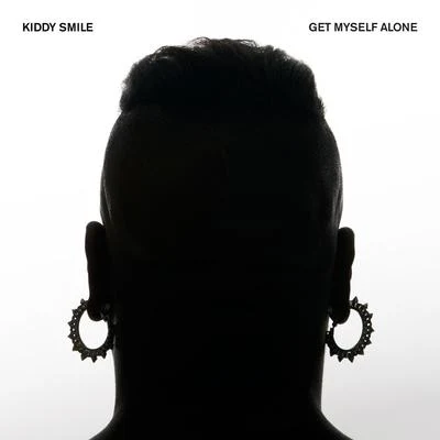 Get Myself Alone - Single 專輯 Kiddy Smile