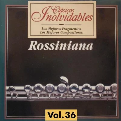 Clásicos Inolvidables Vol. 36, Rossiniana 專輯 Gioacchino Rossini