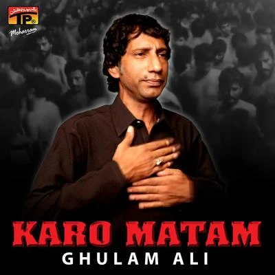 Karo Matam 专辑 Ghulam Ali