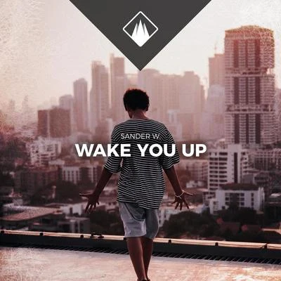 Wake You Up (Radio Edit) 專輯 UOAK/Sander W.