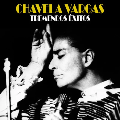 Tremendos Éxitos (Remastered) 专辑 Chavela Vargas/Manuel M. Ponce