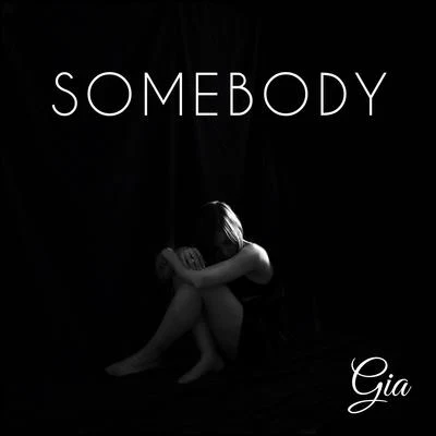 Somebody 专辑 GIA/7even