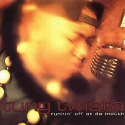 Runnin Off at da Mouth 專輯 Twista