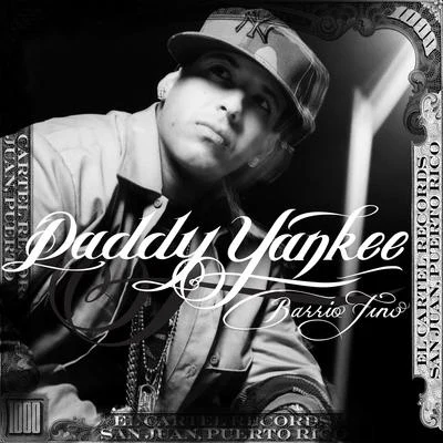 Daddy Yankee Barrio Fino (Bonus Track Version)