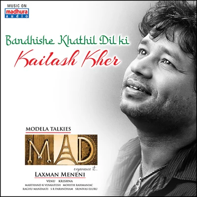 Bandhishe Khathil Dil Ki 專輯 Kailash Kher