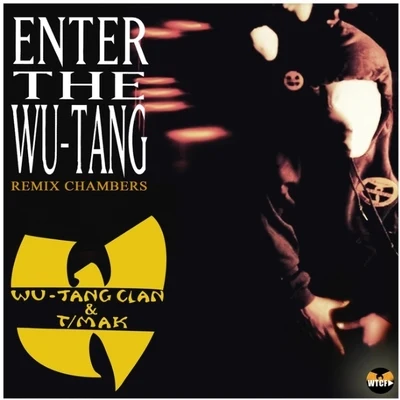 Enter The Wu-Tang: Remix Chambers 專輯 w U-tang clan