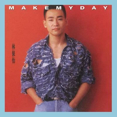 林保怡 (Bowie Lam) Make My Day