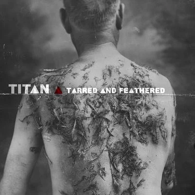 Tarred and Feathered 專輯 titan