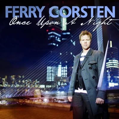 Ferry Corsten Once Upon A Night