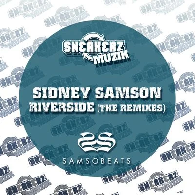 Riverside (The Remixes) 專輯 Sidney Samson