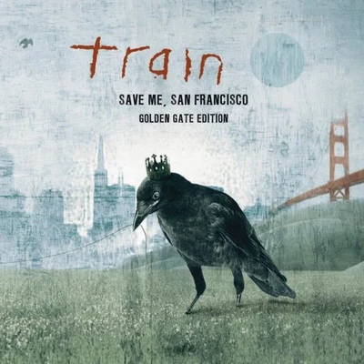 Train Save Me, San Francisco (Golden Gate Edition)