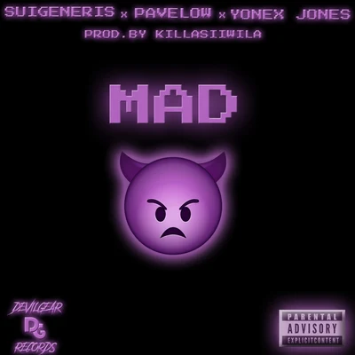 Mad (feat. Pavelow & yonex jones) 专辑 Suigeneris