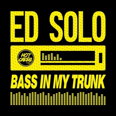 Bass In My Trunk 專輯 Darrison/Ed Solo