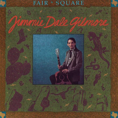 Fair Square 专辑 Butch Hancock/Jimmie Dale Gilmore/The Flatlanders/Joe Ely