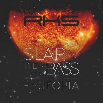 Utopia 專輯 Dj Rockid/Slap In The Bass/French Fries/Pocz/J-WOW