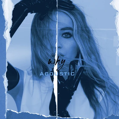 Why (Acoustic) 專輯 Garrett Clayton/Sabrina Carpenter/Jordan Fisher/Amy Powers/Matthew Tishler